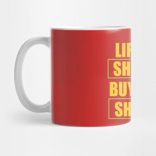 life is short Mug